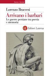 Arrivano i barbari. Le guerre persiane tra poesia e memoria