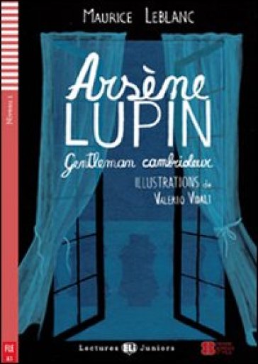 Arsene Lupin. Gentleman cambrioleur. Per la Scuola media. Con File audio per il download. Con Contenuto digitale per accesso on line - Maurice Leblanc