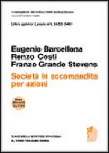 Art. 2452-2461. Società in accomandita per azioni - Eugenio Barcellona - Renzo Costi - Franzo Grande Stevens