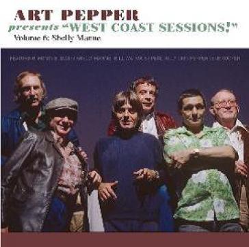 Art Pepper Presents "West Coast Sessions!" Vol 6 - Art Pepper