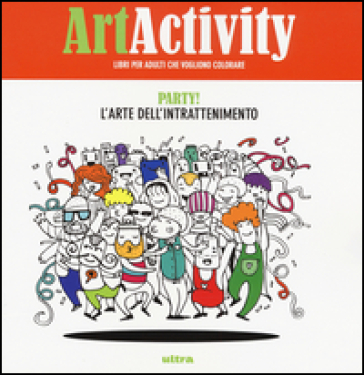 Art activity pocket. Party! L'arte dell'intrattenimento