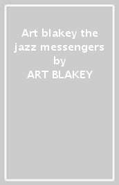Art blakey & the jazz messengers