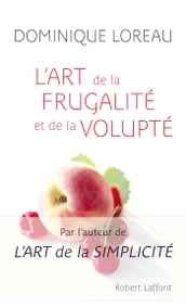 L Art de la frugalité et de la volupte