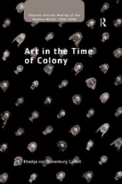 Art in the Time of Colony