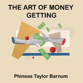 Art of Money Getting, The