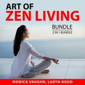 Art of Zen Living Bundle, 2 in 1 Bundle