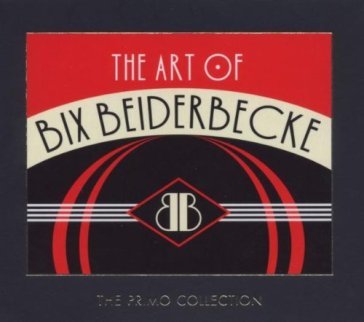 Art of bix beiderbecke - Bix Beiderbecke