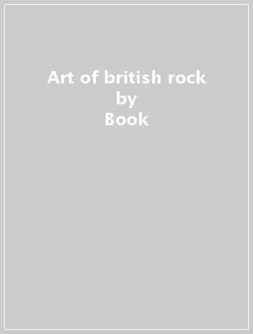 Art of british rock - Book