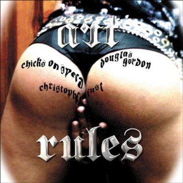 Art rules - Chicks On Speed