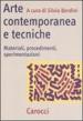 Arte contemporanea e tecniche. Materiali, procedimenti, sperimentazioni