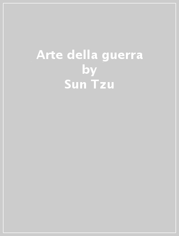 Arte della guerra - Sun Tzu