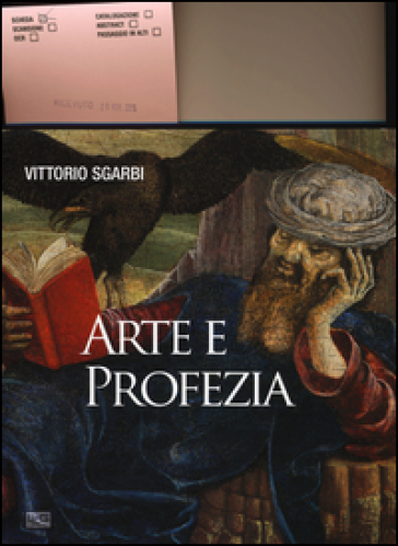 Arte e profezia - Vittorio Sgarbi