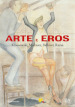 Arte e eros. Klossowski, Molinier, Bellmer, Rama. Ediz. illustrata