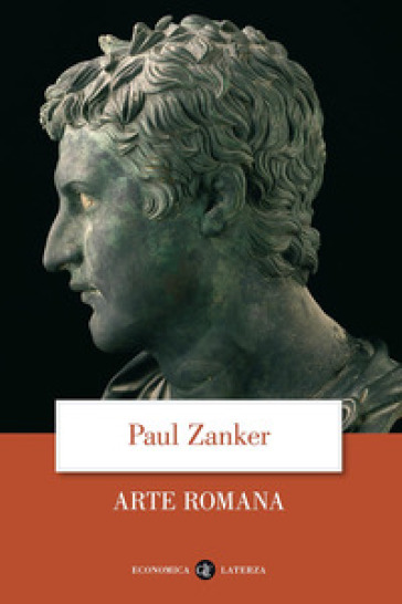 Arte romana. Ediz. illustrata - Paul Zanker