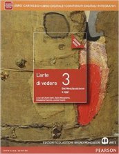 Arte di vedere. Ediz. rossa. Per le Scuole superiori. Con e-book. Con espansione online. Vol. 3