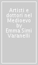 Artisti e dottori nel Medioevo