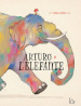 Arturo e l elefante. Ediz. a colori