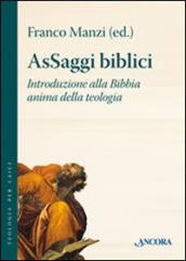 AsSaggi biblici. Introduzione alla Bibbia anima della teologia