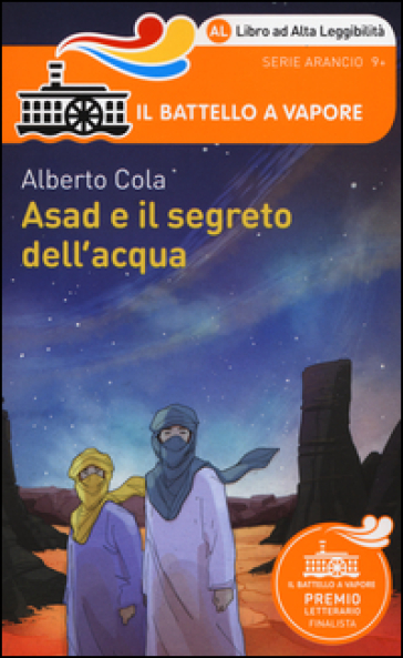 Asad e il segreto dell'acqua. Ediz. ad alta leggibilità - Alberto Cola