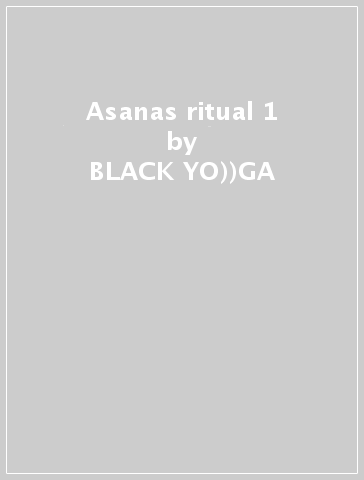 Asanas ritual 1 - BLACK YO))GA