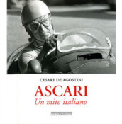 Ascari. Un mito italiano. Ediz. illustrata