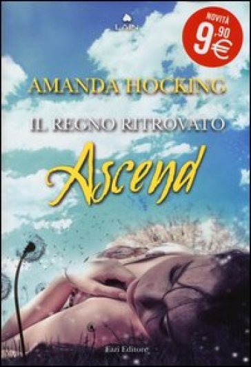 Ascend. Il regno ritrovato - Amanda Hocking