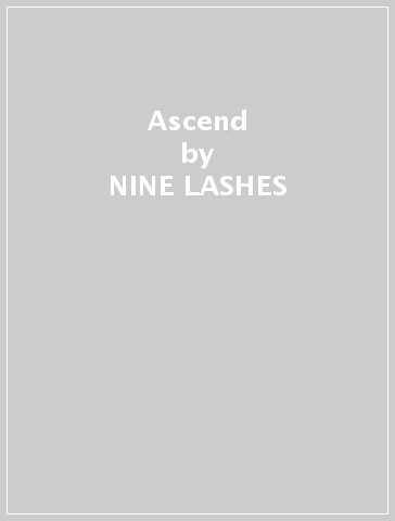 Ascend - NINE LASHES