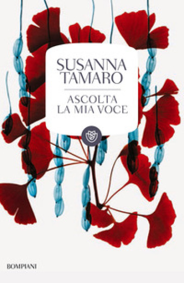 Ascolta la mia voce - Susanna Tamaro