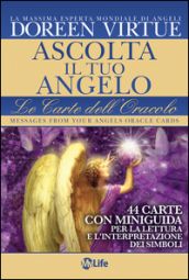 Ascolta il tuo angelo. Le carte dell oracolo. 44 Carte. Con libro