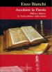 Ascoltare la Parola. Bibbia e Spirito: la Lectio divina nella Chiesa