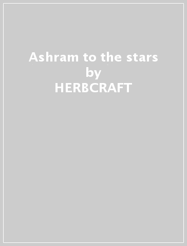 Ashram to the stars - HERBCRAFT