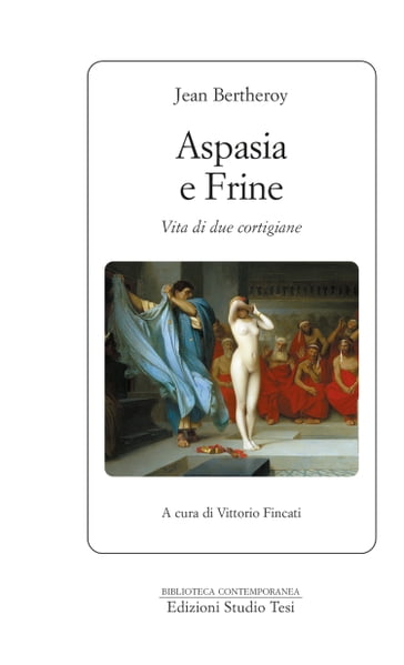 Aspasia e Frine - Jean Bertheroy