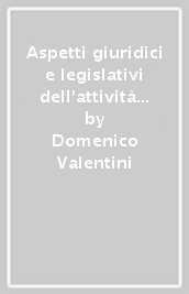 Aspetti giuridici e legislativi dell attività infermieristica