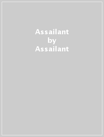 Assailant - Assailant