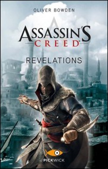 Assassin's Creed. Revelations - Oliver Bowden