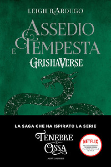 Assedio e tempesta. GrishaVerse - Leigh Bardugo