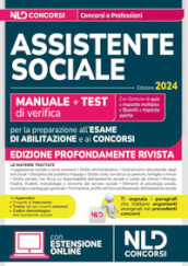 Assistente sociale 2024. Manuale + Test di verifica per la preparazione all esame di abilitazione e ai concorsi. Nuova ediz. Con espansione online