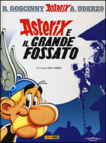 Asterix e il grande fossato. 25. - René Goscinny - Albert Uderzo