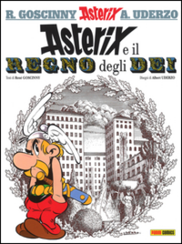 Asterix e il regno degli dei. 17. - René Goscinny - Albert Uderzo