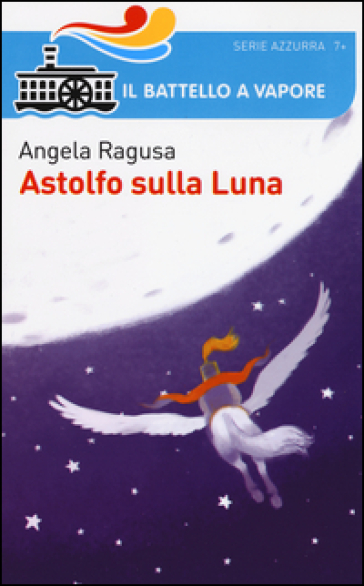 Astolfo sulla luna - Angela Ragusa