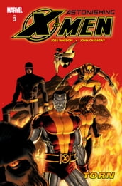 Astonishing X-Men Vol. 3: Torn