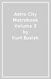 Astro City Metrobook Volume 3