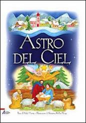 Astro del ciel. Ediz. illustrata