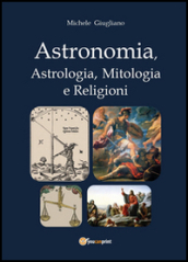 Astronomia, astrologia, mitologia e religioni