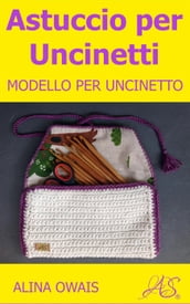 Astuccio per Uncinetti Modello per Uncinetto