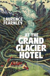 At The Grand Glacier Hotel