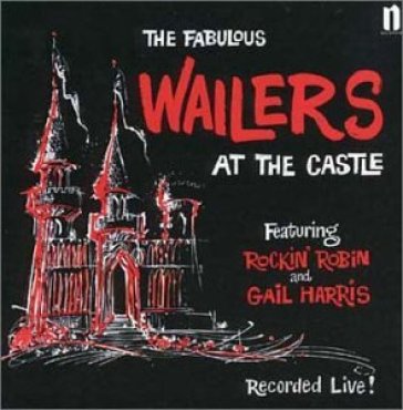 At the castle -live- - Wailers