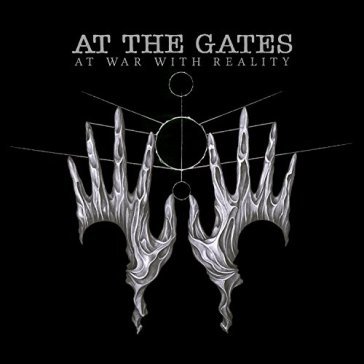 At war with reality - At the Gates