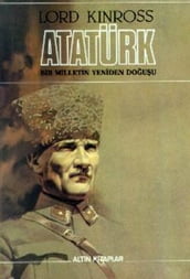 Atatürk - Bir Milletin Yeniden Douu