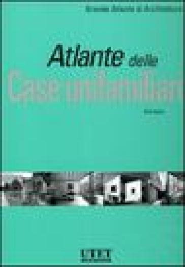 Atlante delle case unifamiliari - Christian Schittich